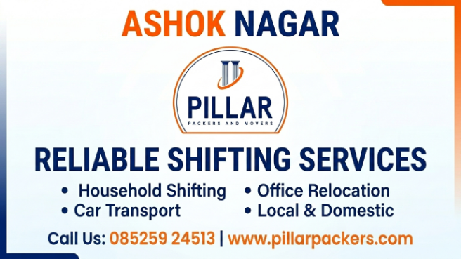 Packers and Movers in Ashok Nagar – Reliable Shifting Services by Pillar Packers and Movers