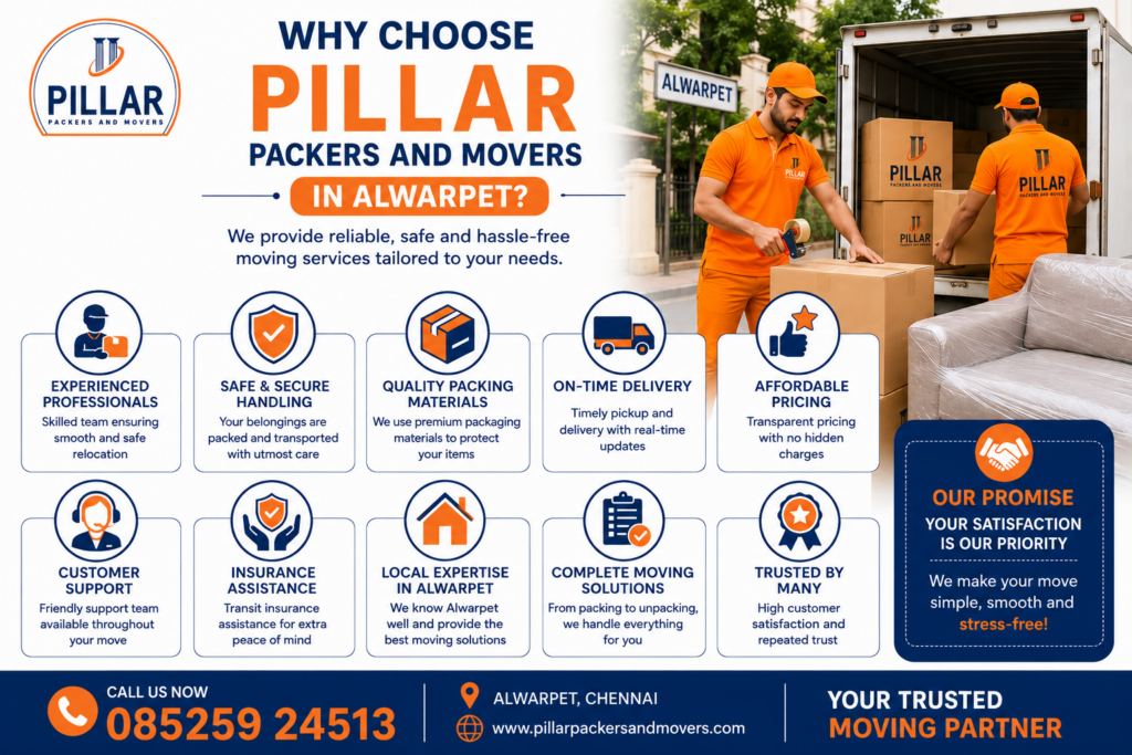 Why Choose Pillar Packers and Movers in Alwarpet?