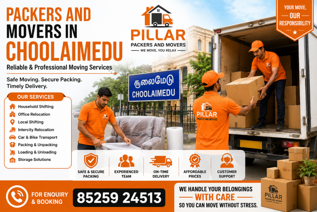 Packers and Movers in Choolaimedu – Pillar Packers and Movers
