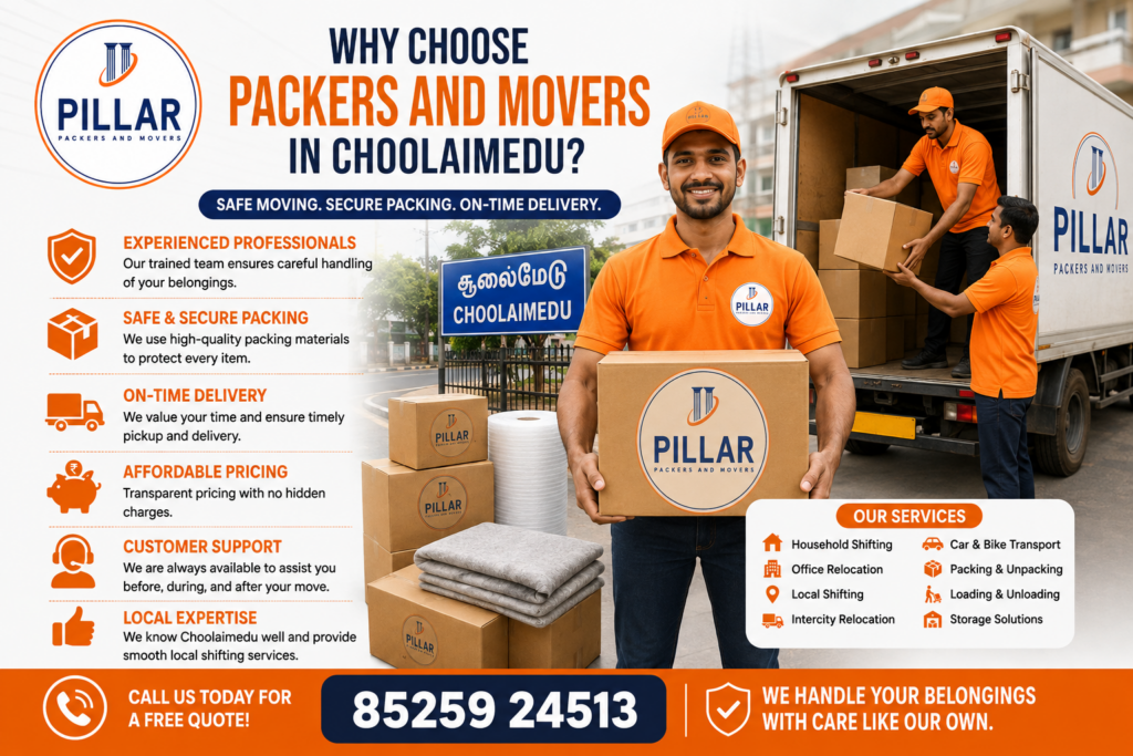 Why Choose Packers and Movers in Choolaimedu?