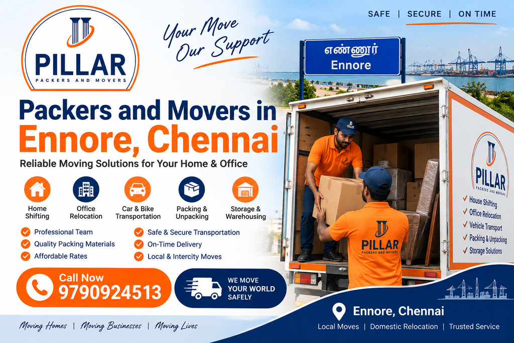 Packers and Movers in Ennore, Chennai – pillar Moving Services
